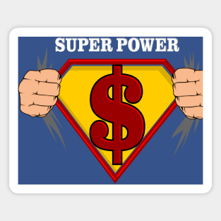 Super Power Dollar Magnet